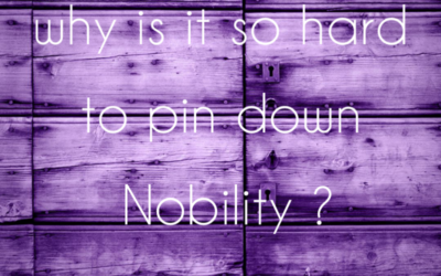 Why is it so hard to pin down Nobility?