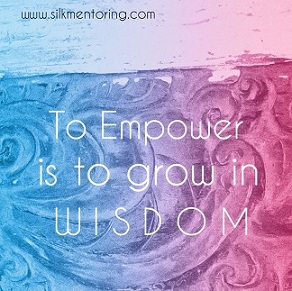 To Empower is to Grow in Wisdom